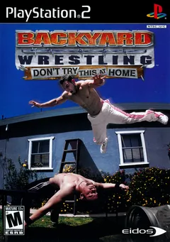 Backyard Wrestling: Don't Try This at Home box art